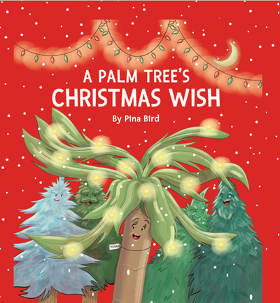 A Palm Tree's Christmas Wish | Christmas Picture Book About Belonging and Self-Belief