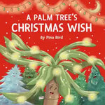 Book cover of 'A Palm Tree's Christmas Wish' with a palm tree character by pina bird