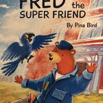 Fred The Super Friend (Hardcover)